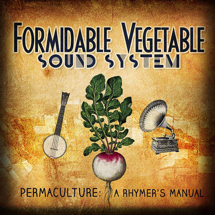 Formidable Vegetable: Permaculture: A Rhymer's Manual