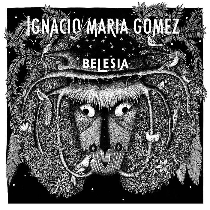 Ignacio Maria Gomez: Belesia